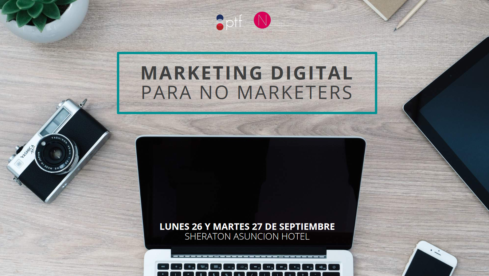 PTF ofrece Seminario de Marketing Digital para no Marketers