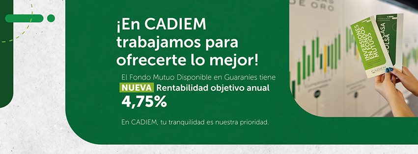 El Fondo Mutuo Disponible en Guaraníes de CADIEM tiene nuevo rendimiento objetivo